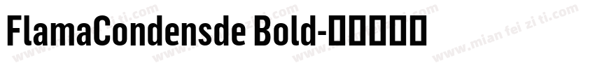 FlamaCondensde Bold字体转换
